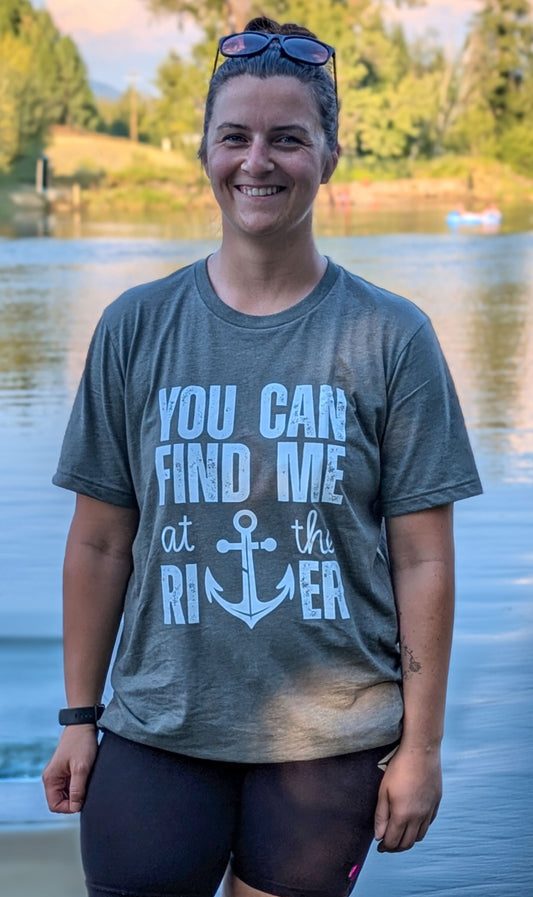 You Can Find Me At The River