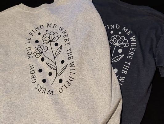 Wildflowers - T-Shirt & Crewneck Sweater